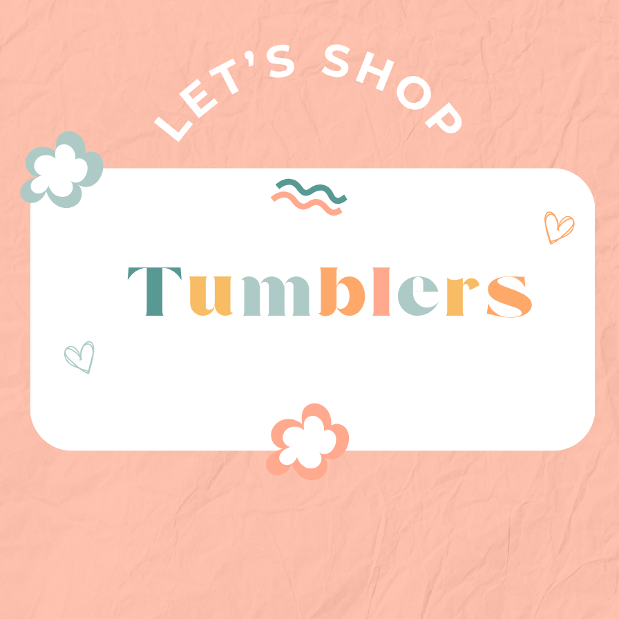 Tumblers