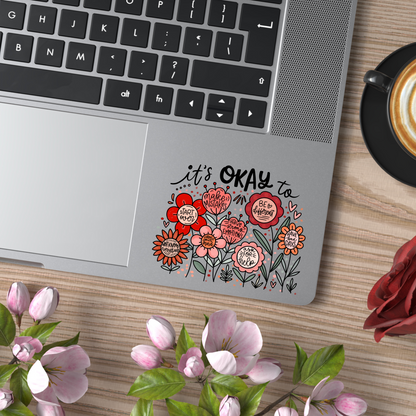 It’s OKAY to be a motivational sticker.