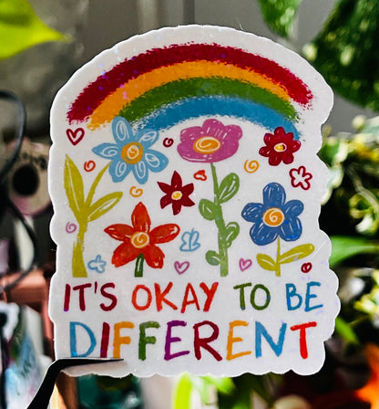 It’s OKAY to be Different! motivational sticker.