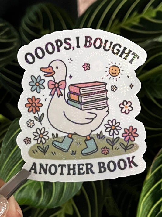 Ooop, I Bought Another Book  Waterproof Sticker
