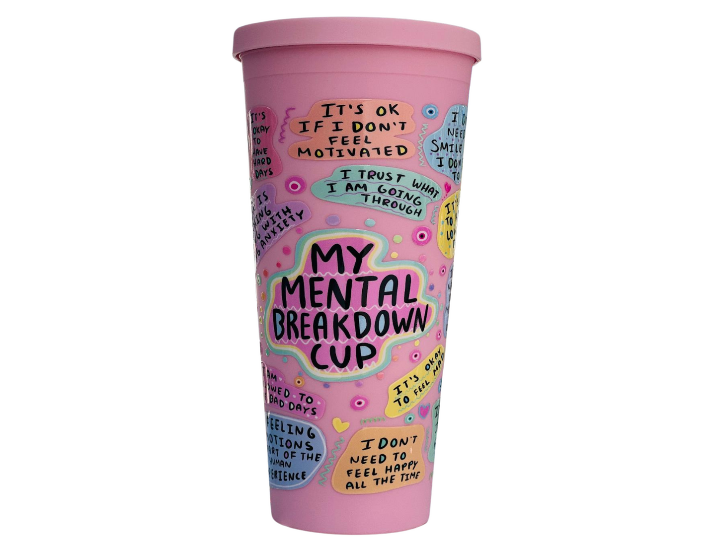 My Mental Breakdown Cup