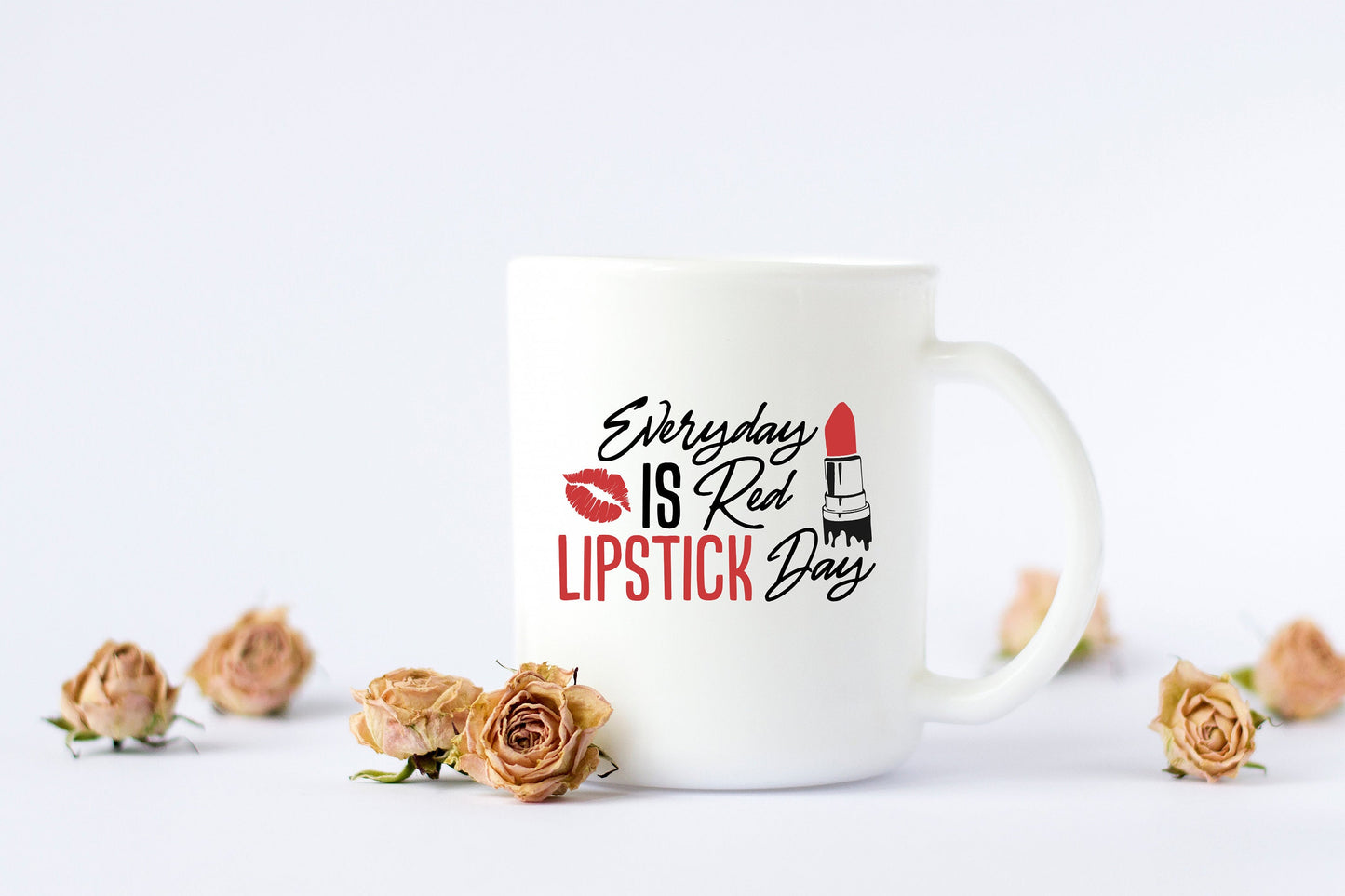Everyday Is Red Lipstick Day Mug